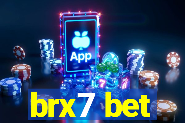 brx7 bet